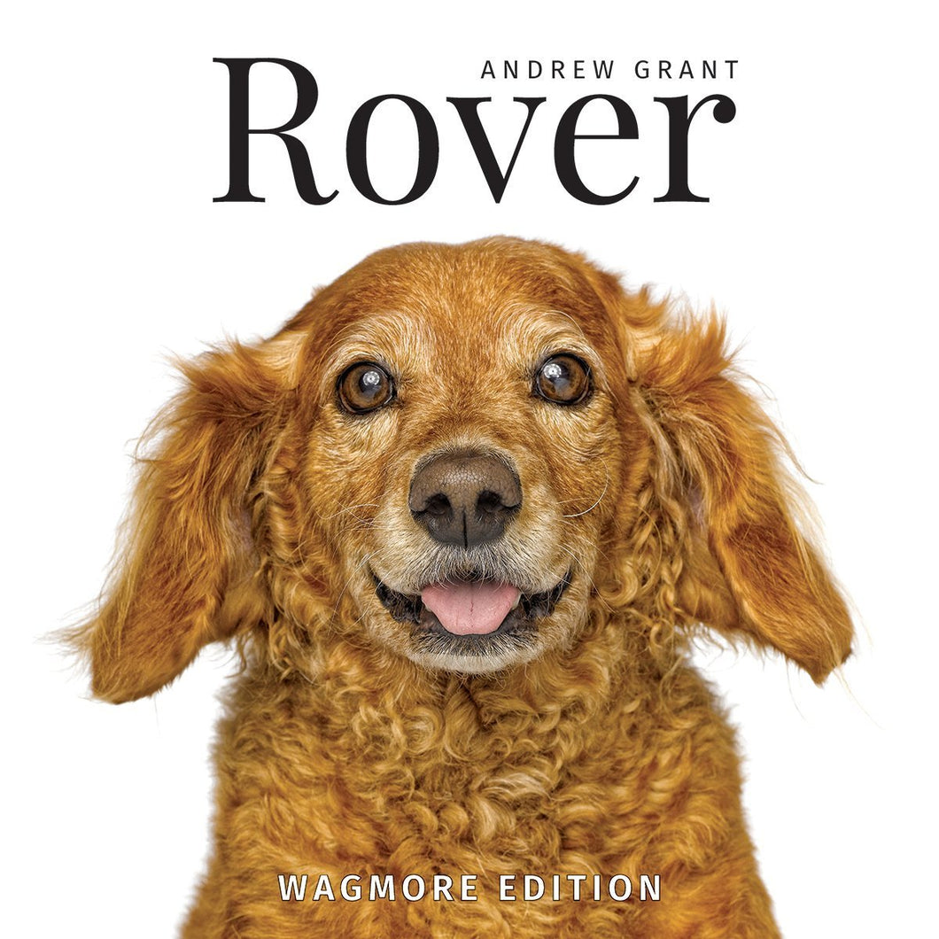 ROVER  ( the Dog ) Coffee Table Book / By Andrew Grant