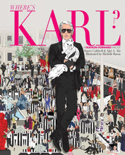 Load image into Gallery viewer, WHERE&#39;S KARL: A Fashion Forward Parody  / Coffee Table Book